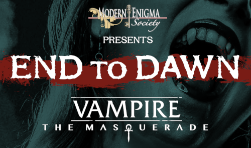 Vampire: the Masquerade End of Dawn banner